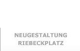 Neugestaltung Riebeckplatz